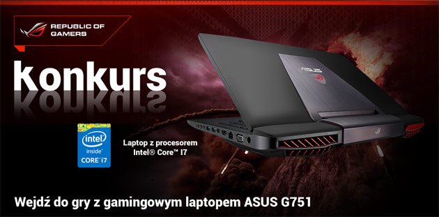 Wejdź do gry z gamingowym laptopem ASUS G751 - wyniki konkursu
